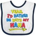 thumbnail image 3 of Inktastic Yeah I'd Rather Be with My Nana in Red Yellow and Blue Boys or Girls Baby Bib, 3 of 4