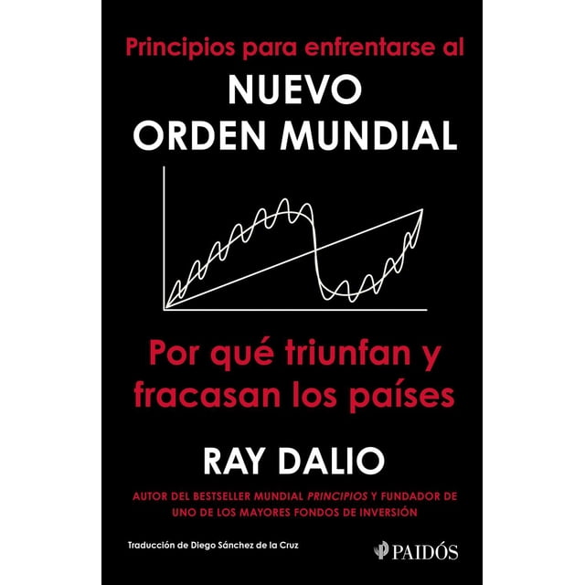 Principios para Enfrentarse al Nuevo Orden Mundial Paidós 9786075693651