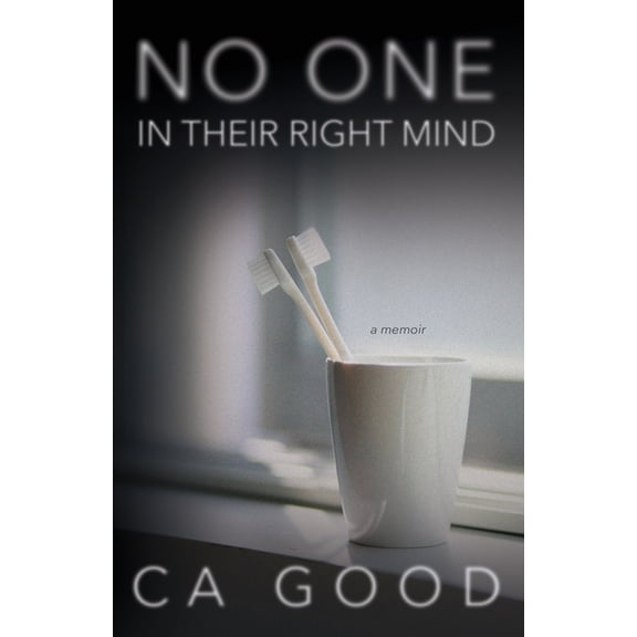 No One in Their Right Mind, (Paperback)