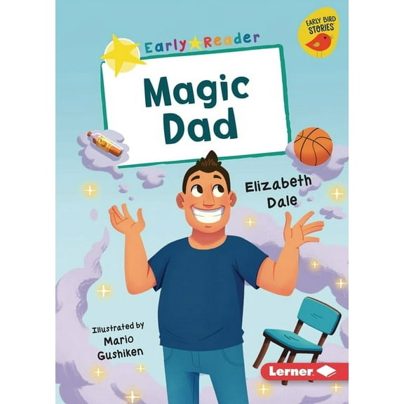 Early Bird Readers -- Yellow (Early Bird Magic Dad, (Paperback)