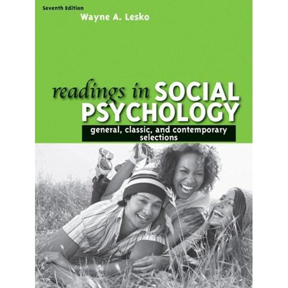 Pre-Owned Readings in Social Psychology: General, Classic, and Contemporary Selections (7th Edition) (Paperback) 0205595774 9780205595778