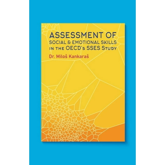 Assessment of Social and Emotional Skills in the OECD's SSES Study, (Paperback)