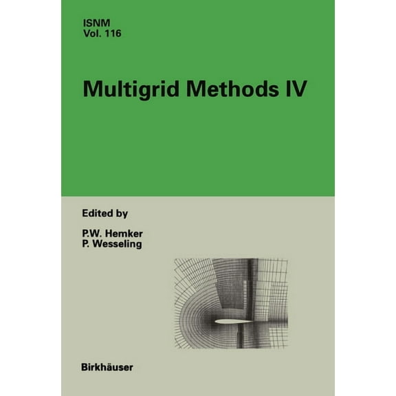 International Series of Numerical Mathem Multigrid Methods IV, Book 116, (Hardcover)