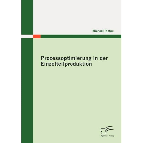 Prozessoptimierung in der Einzelteilproduktion (Paperback)