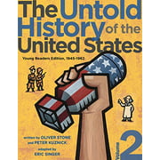 The Untold History of the United States 1945-1962 (Young Readers Edition, Volume 2)