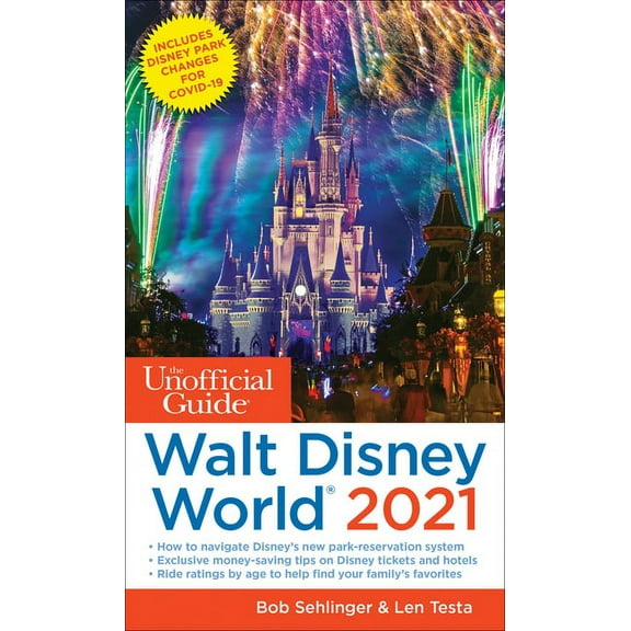 Unofficial Guides The Unofficial Guide to Walt Disney World 2021, (Paperback)