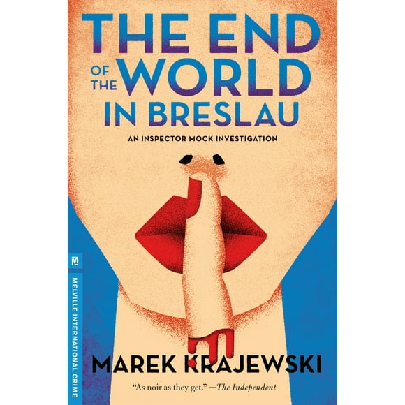 Pre-Owned The End of the World in Breslau: An Inspector Mock Investigation (Paperback) by Marek Krajewski, Danusia Stok