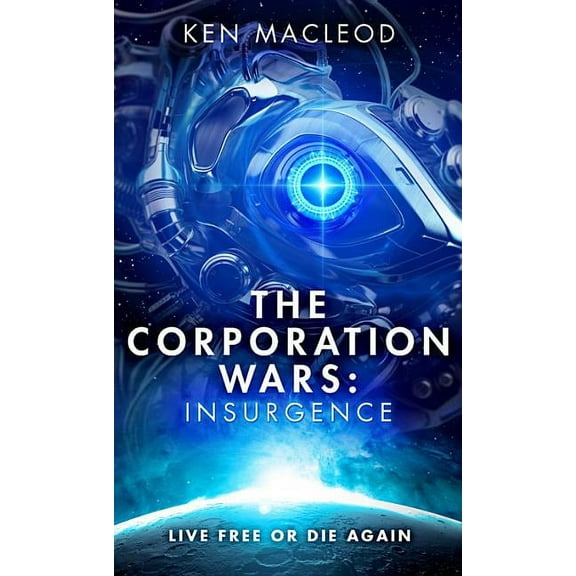 Second Law Trilogy: The Corporation Wars: Insurgence (Series #2) (Paperback)