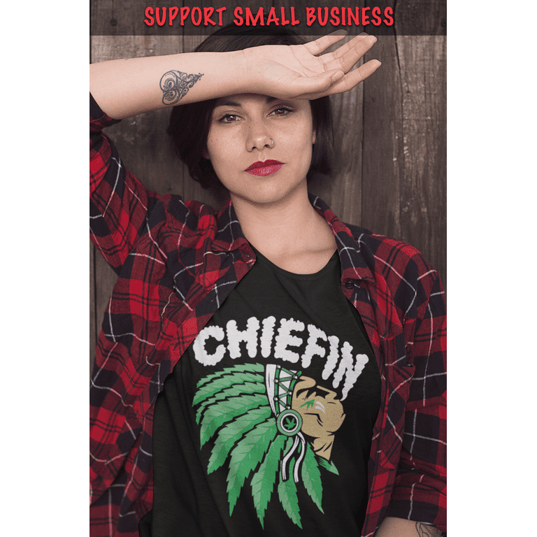 Chiefin Smoke Weed Native American T-Shirt