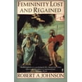 thumbnail image 1 of Pre-Owned Femininity Lost and Regained (Paperback) 0060920637 9780060920630, 1 of 1