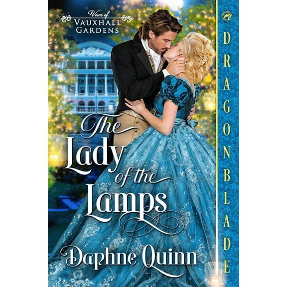 Vows in Vauxhall Gardens The Lady of the Lamps: A Regency Historical Romance, Book 1, (Paperback)