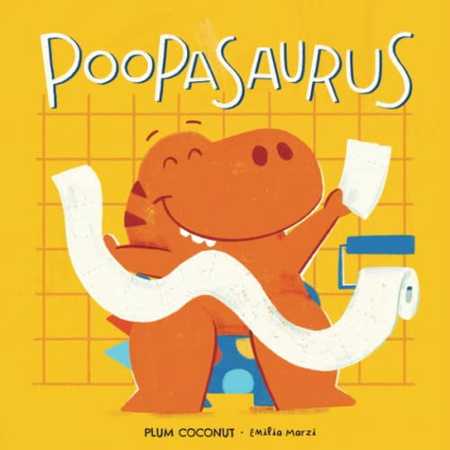 Pre-Owned Poopasaurus: A Toddler Potty Training Book Paperback