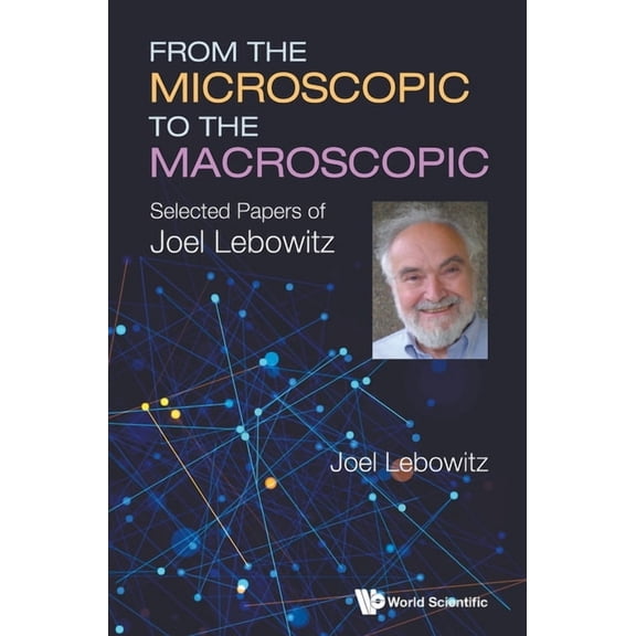 From the Microscopic to the Macroscopic, (Hardcover)