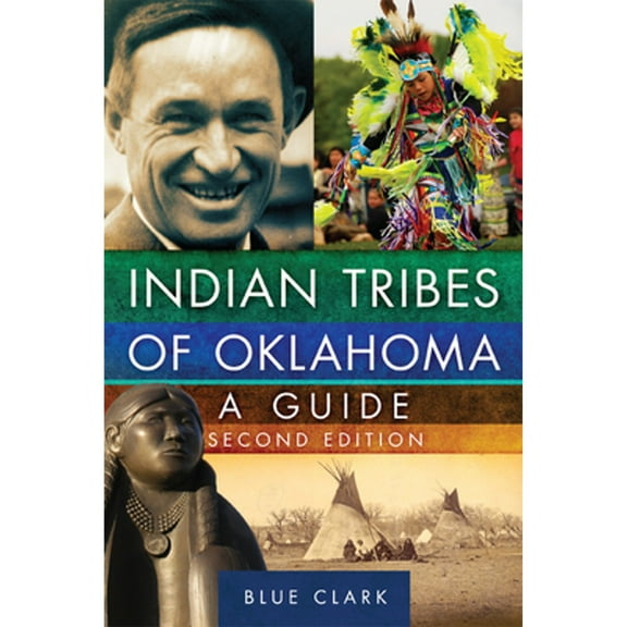 Pre-Owned Indian Tribes of Oklahoma: A Guide, Second Edition (Paperback) 0806164484 9780806164489