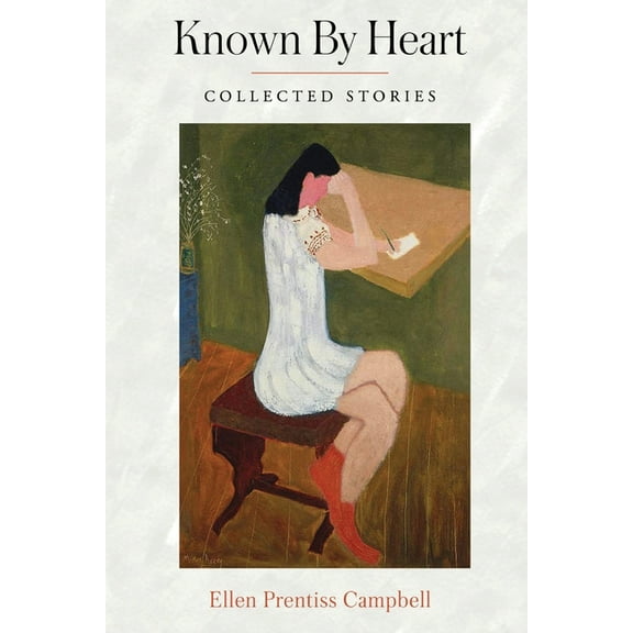 Known By Heart: Collected Stories, (Paperback)