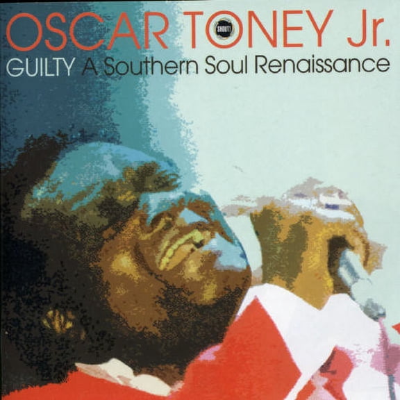 Oscar Toney Jr. - Guilty [CD]