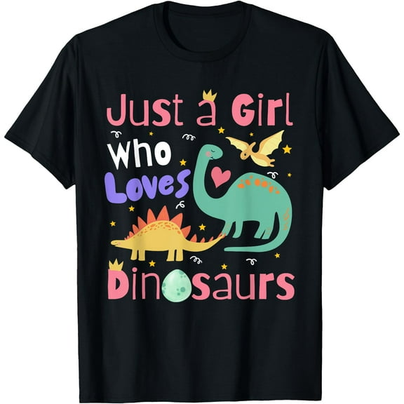 Cute Dino Just a Girl Who Loves Dinosaurs Unisex T-Shirt for Men Women Kids