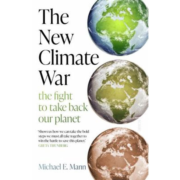 Pre-Owned The New Climate War: the fight to take back our planet (Paperback) 1913348687 9781913348687