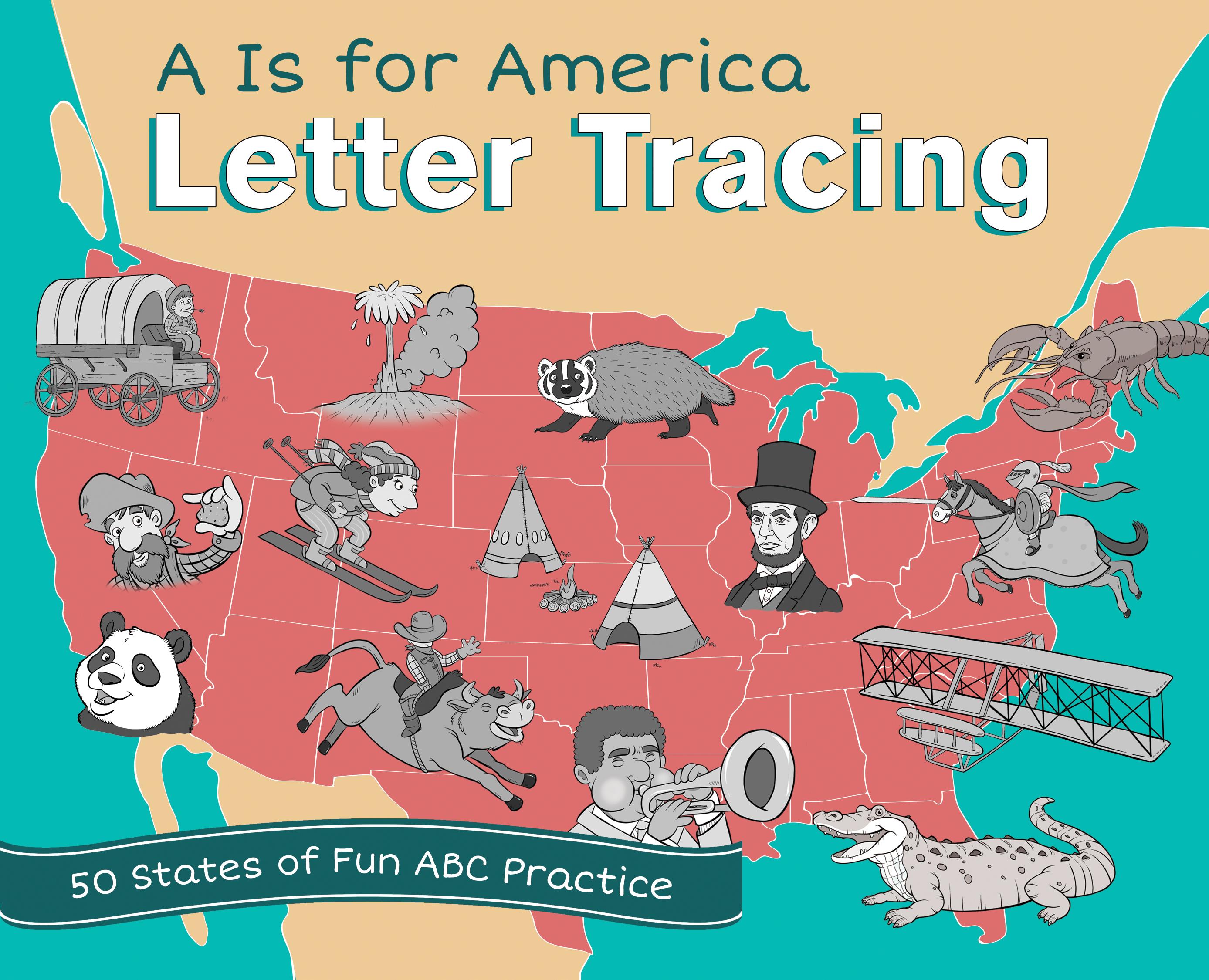 A Is For America Letter Tracing 50 States Of Fun ABC Practice 