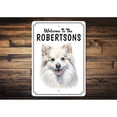 thumbnail image 2 of American Eskimo Dog Welcome To Personalized Aluminum Metal Decor Sign - 10x14 inches, 2 of 4