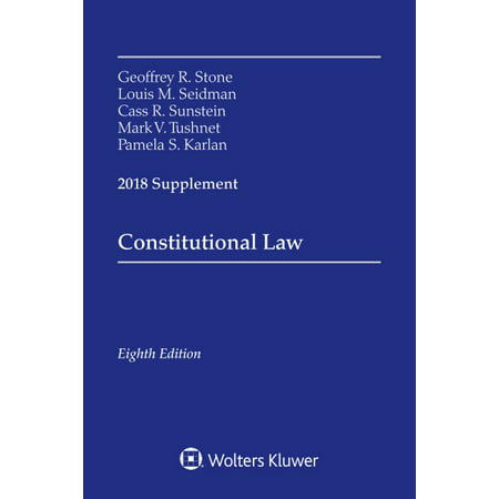 Constitutional Law : 2018 Supplement