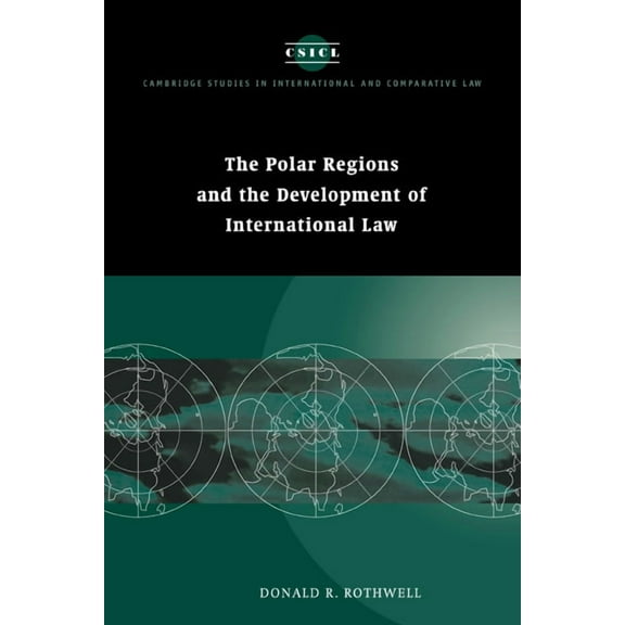 Cambridge Studies in International and C The Polar Regions and the Development of International Law, Book 3, (Hardcover)