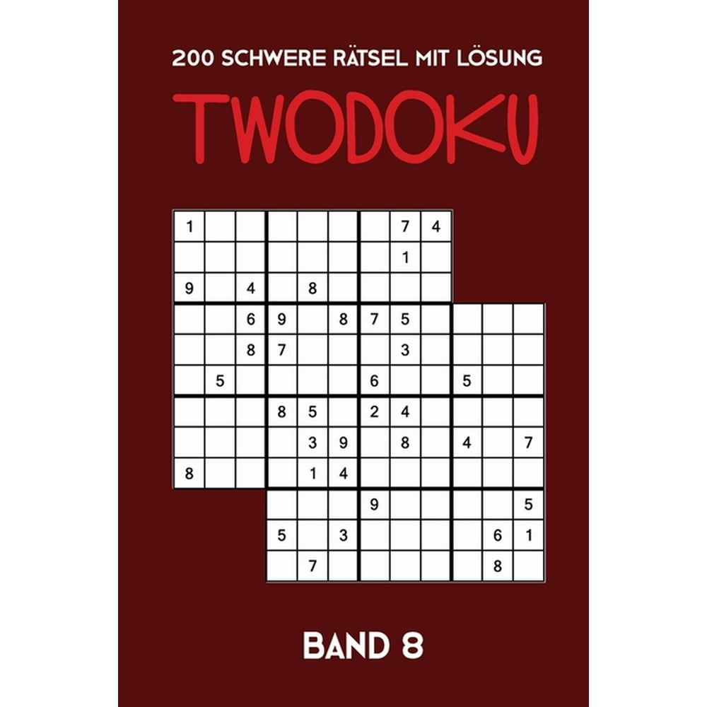 200 Schwere Rätsel mit Lösung Twodoku Band 8 Zwei überlappende Sudoku, Rätsel Heft,2 Rätsel