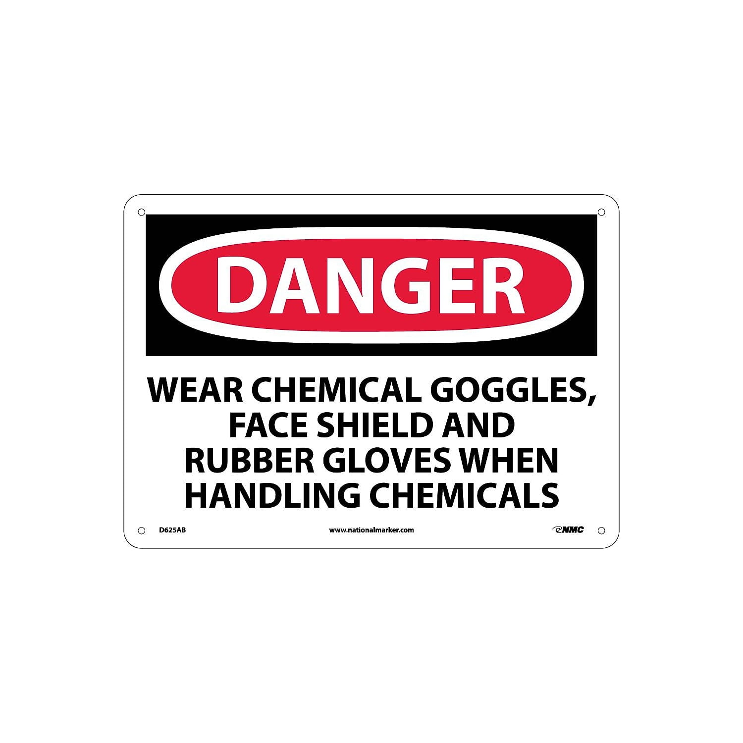 National Marker Danger Wear Chemical Goggles Face Shield And Rubber