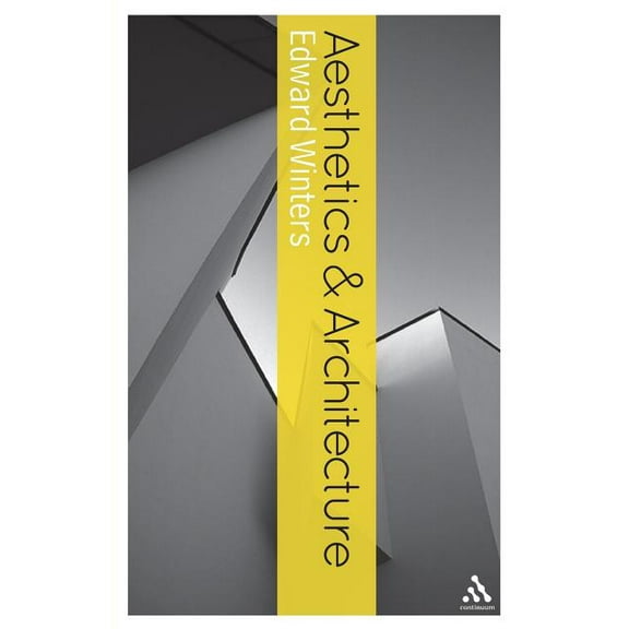 Bloomsbury Aesthetics Aesthetics and Architecture, (Paperback)