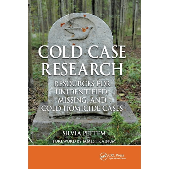 Cold Case Research Resources for Unidentified, Missing, and Cold Homicide Cases, (Paperback)