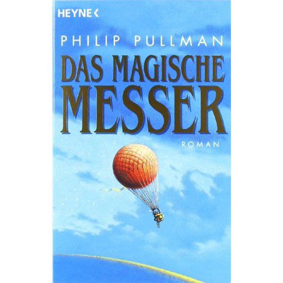 Pre-Owned Das Magische Messer = The Magic Knife (His Dark Materials) (German Edition), 9783453152274, 3453152271, Paperback,