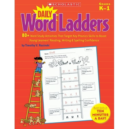 Daily Word Ladders, Grades K-1 : 80+ Word Study Activities That Target Key Phonics Skills to Boost Young Learners' Reading, Writing & Spelling (Best Way To Study Spelling Words)