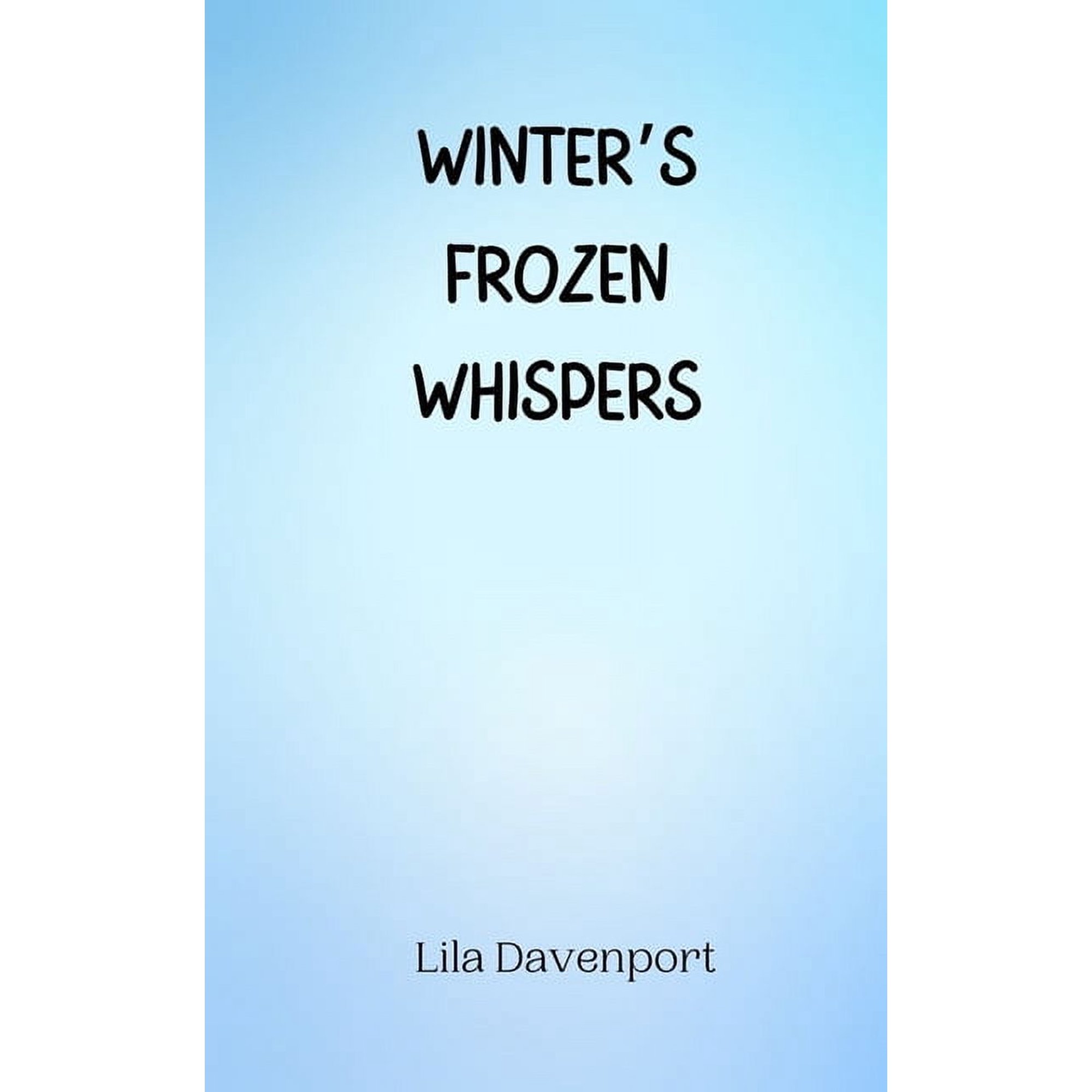 Winter s Frozen Whispers (Paperback)
