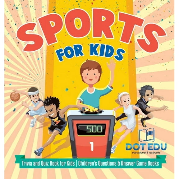 Sports for Kids Trivia and Quiz Book for Kids Children's Questions & Answer Game Books, (Hardcover)