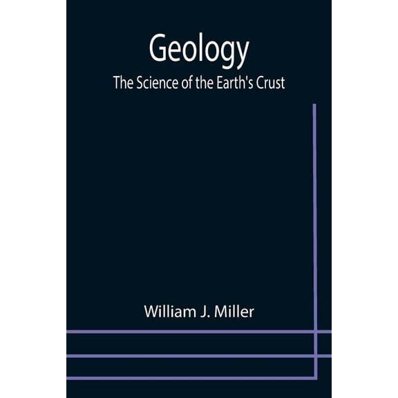Geology: The Science of the Earth's Crust, (Paperback)