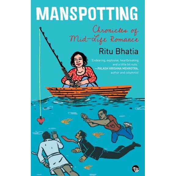 Manspotting: Chronicles of Mid-Life Romance, (Paperback)