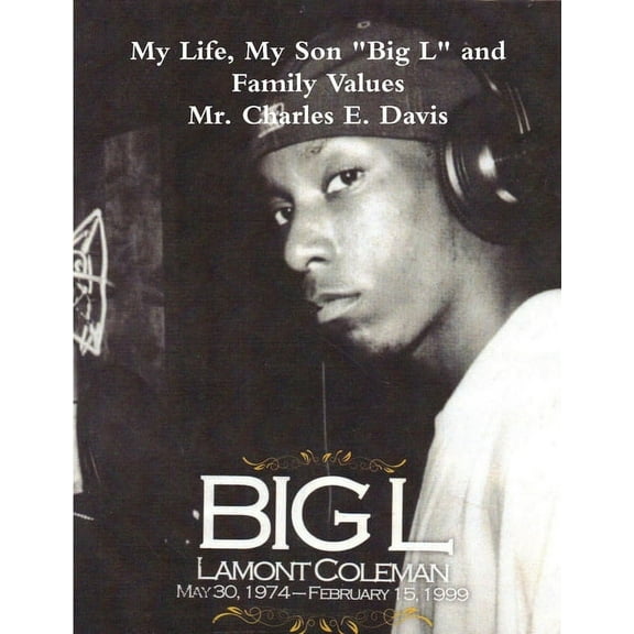 My Life, My Son "Big L" and Family Values, (Paperback)