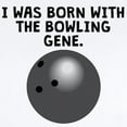 thumbnail image 2 of CafePress - Born With The Bowling Gene Body Suit - Baby Light Bodysuit, Size Newborn - 24 Months, 2 of 4