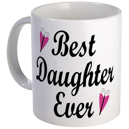 CafePress - Best Daughter Ever Mug - Unique Coffee Mug, Coffee Cup (Best Coffee Cup To Go)