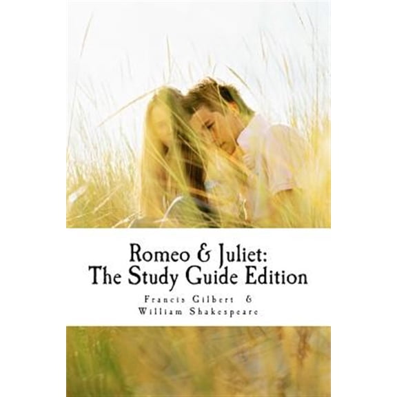 Pre-Owned Romeo and Juliet: The Study Guide Edition: Complete text with parallel translation & integrated (Paperback) by William Shakespeare, Francis Jonathan Gilbert Ma