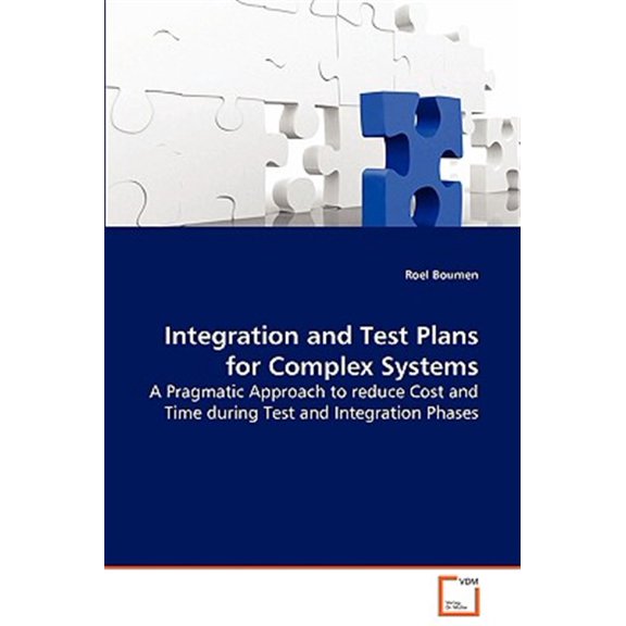 Pre-Owned Integration and Test Plans for Complex Systems