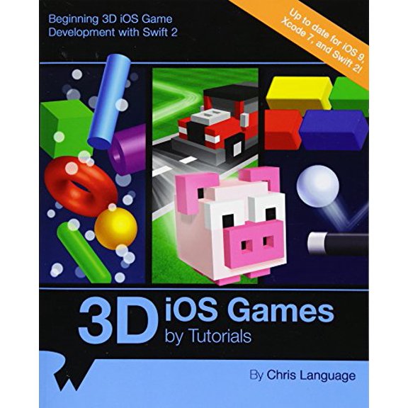 Pre-Owned 3D IOS Games by Tutorials : Beginning 3D IOS Game Development with Swift 2