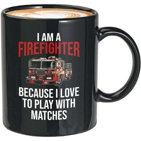 

Firefighter Coffee Mug - The Best Firefighter - Fire Dept Funny Fireman Axe Hydrant Noozle Helmet Extinguisher -I’m a fire fighter because I love to play with matches 11 Oz