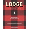 thumbnail image 2 of Pre-Owned Lodge: An Indoorsy Tour of America's National Parks (Hardcover) 1423661346 9781423661344, 2 of 2