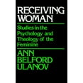 thumbnail image 2 of Receiving Woman: Studies in the Psychology and Theology of the Feminine (Paperback), 2 of 2
