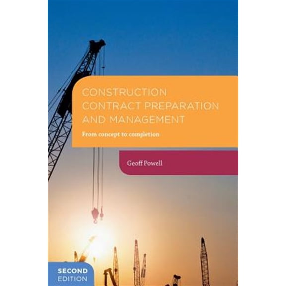 Pre-Owned Construction Contract Preparation and Management: From Concept to Completion (Paperback)