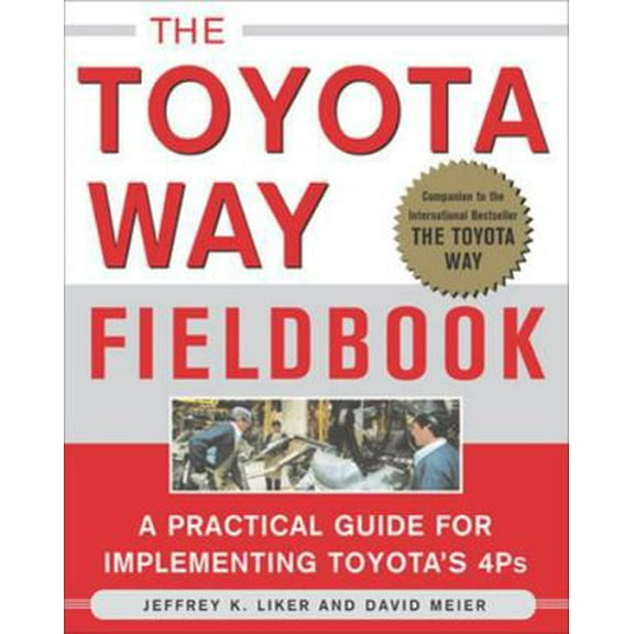 Pre-Owned The Toyota Way Fieldbook (Paperback) 0071448934 9780071448932