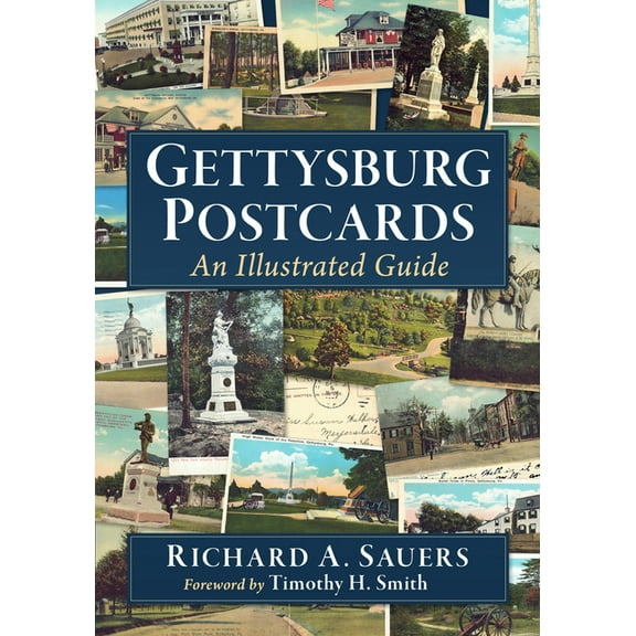 Gettysburg Postcards: An Illustrated Guide, (Paperback)