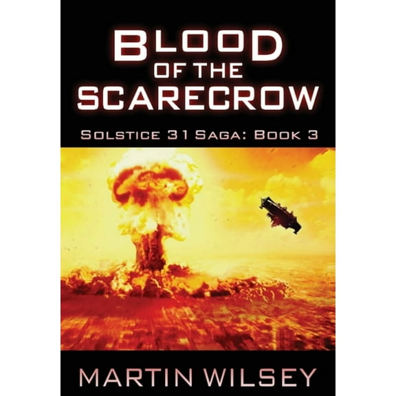 Solstice 31 Saga Blood of the Scarecrow, Book 3, (Hardcover)