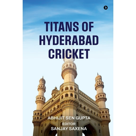 Titans of Hyderabad Cricket, (Paperback)